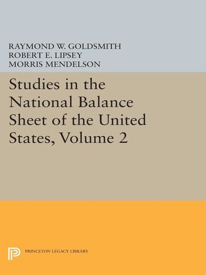 cover image of Studies in the National Balance Sheet of the United States, Volume 2